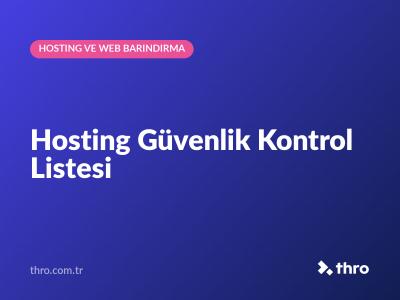 Hosting Güvenlik Kontrol Listesi