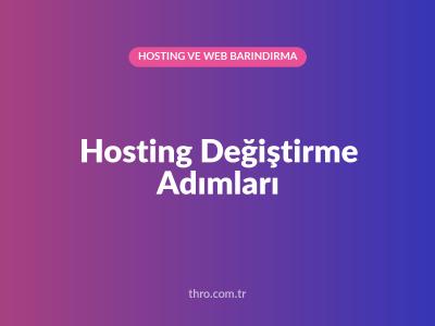 Hosting Değiştirme Adımları