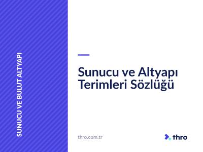 Sunucu ve Altyapı Terimleri Sözlüğü