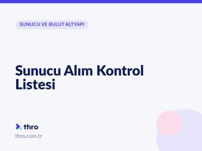 Sunucu Alım Kontrol Listesi
