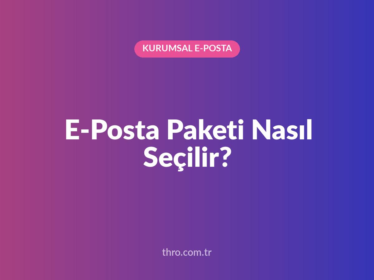 E-Posta Paketi Nasıl Seçilir?