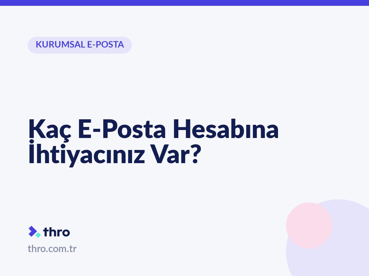 Kaç E-Posta Hesabına İhtiyacınız Var?