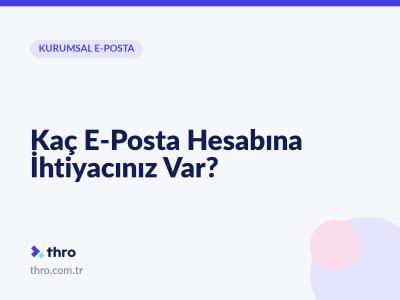 Kaç E-Posta Hesabına İhtiyacınız Var?