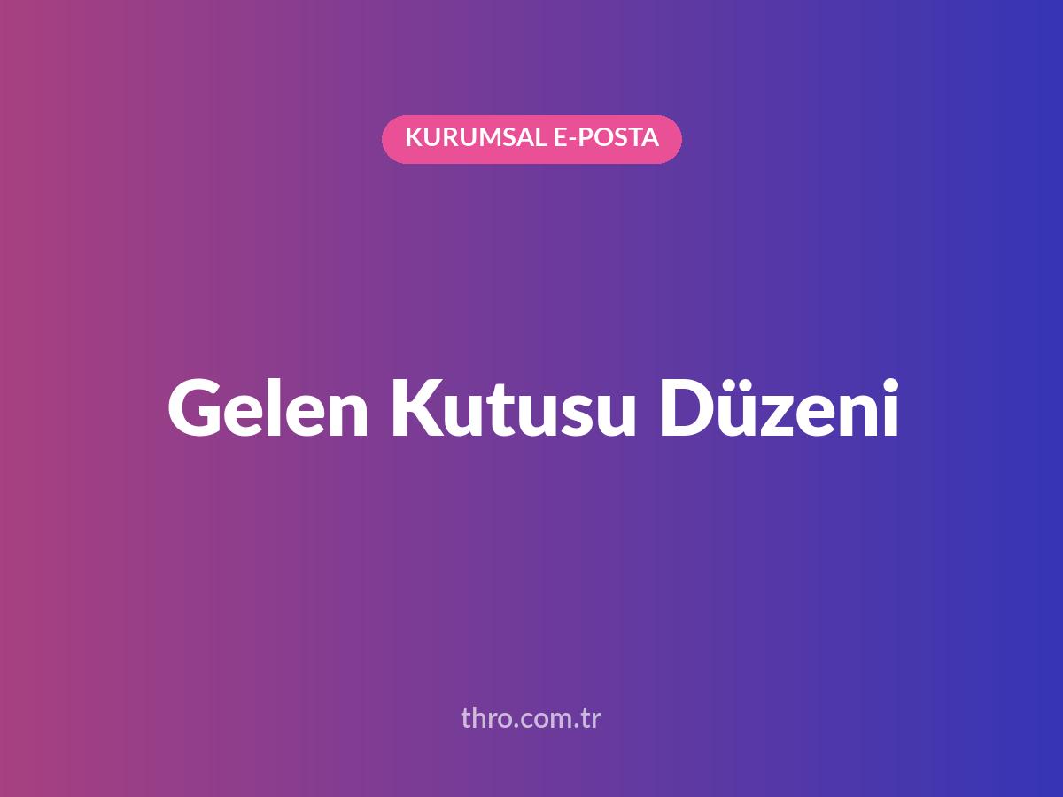 Gelen Kutusu Düzeni