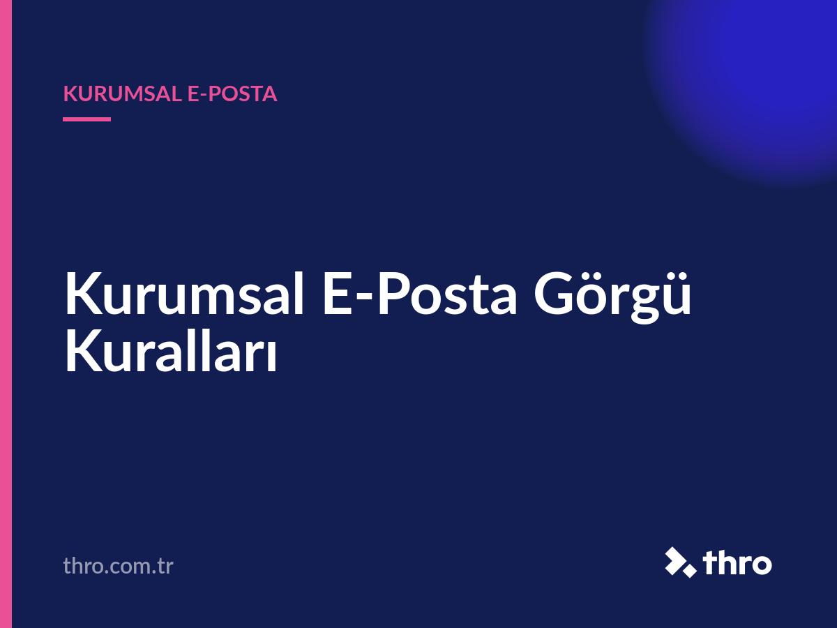 Kurumsal E-Posta Görgü Kuralları