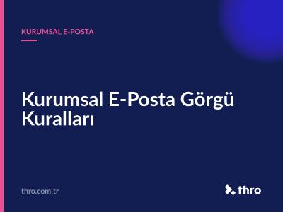 Kurumsal E-Posta Görgü Kuralları