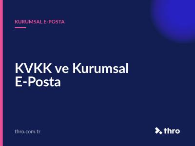 KVKK ve Kurumsal E-Posta