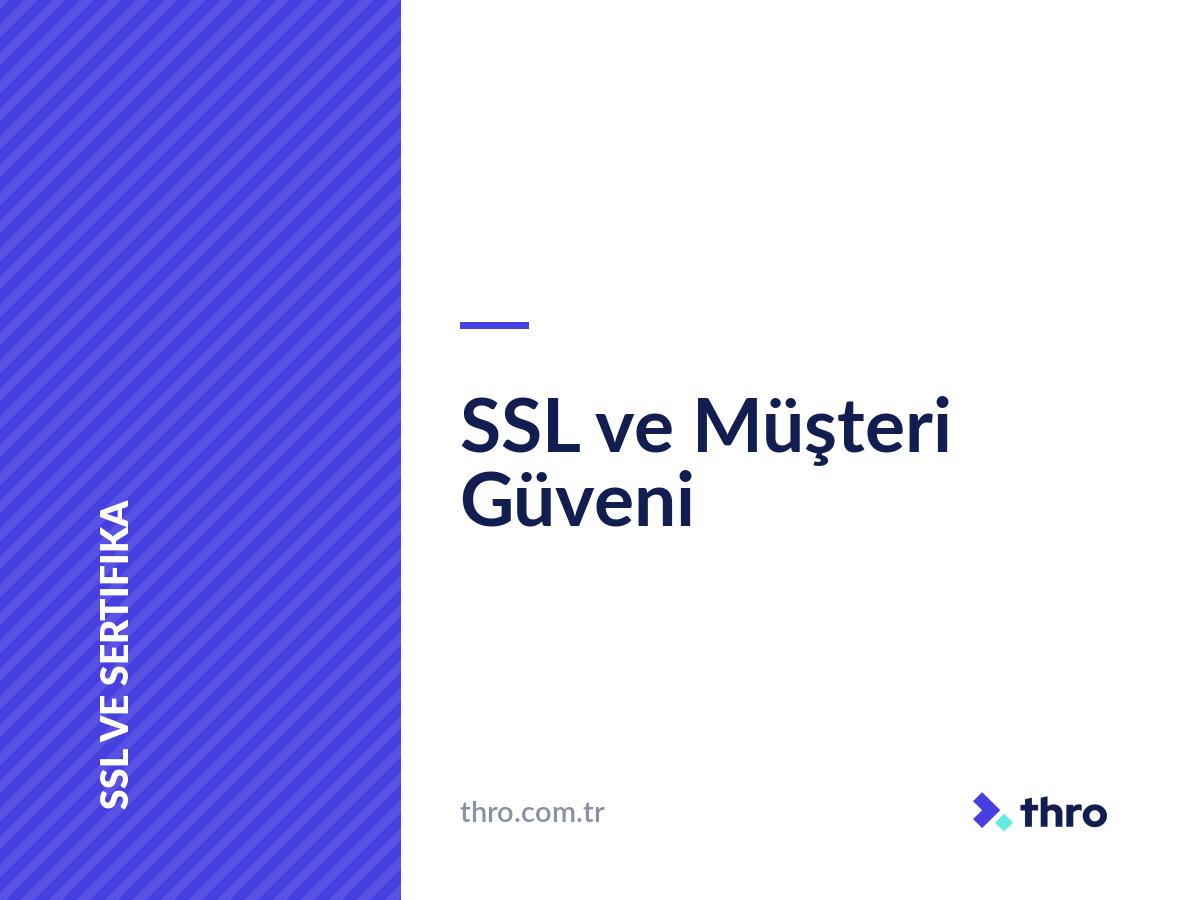 SSL ve Müşteri Güveni