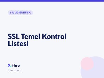 SSL Temel Kontrol Listesi