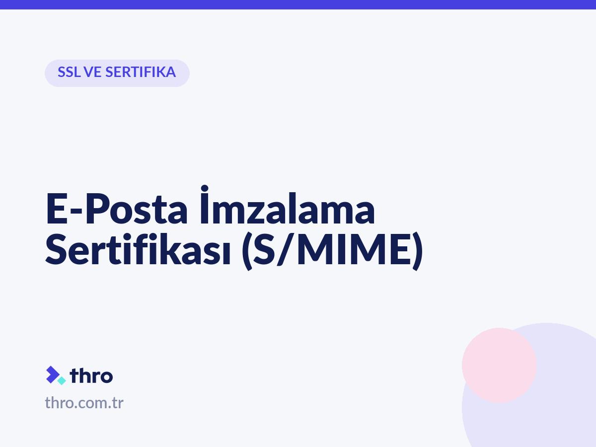 E-Posta İmzalama Sertifikası (S/MIME)