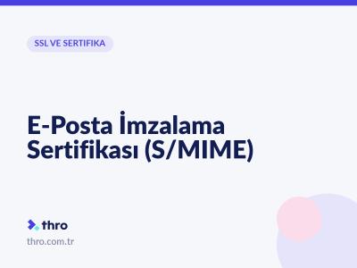 E-Posta İmzalama Sertifikası (S/MIME)