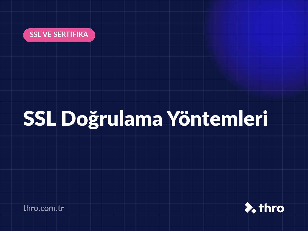 SSL Doğrulama Yöntemleri