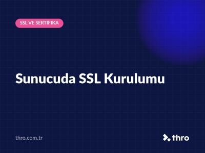 Sunucuda SSL Kurulumu