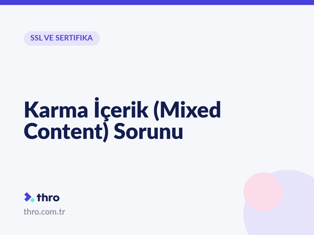 Karma İçerik (Mixed Content) Sorunu