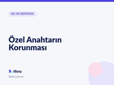 Özel Anahtarın Korunması