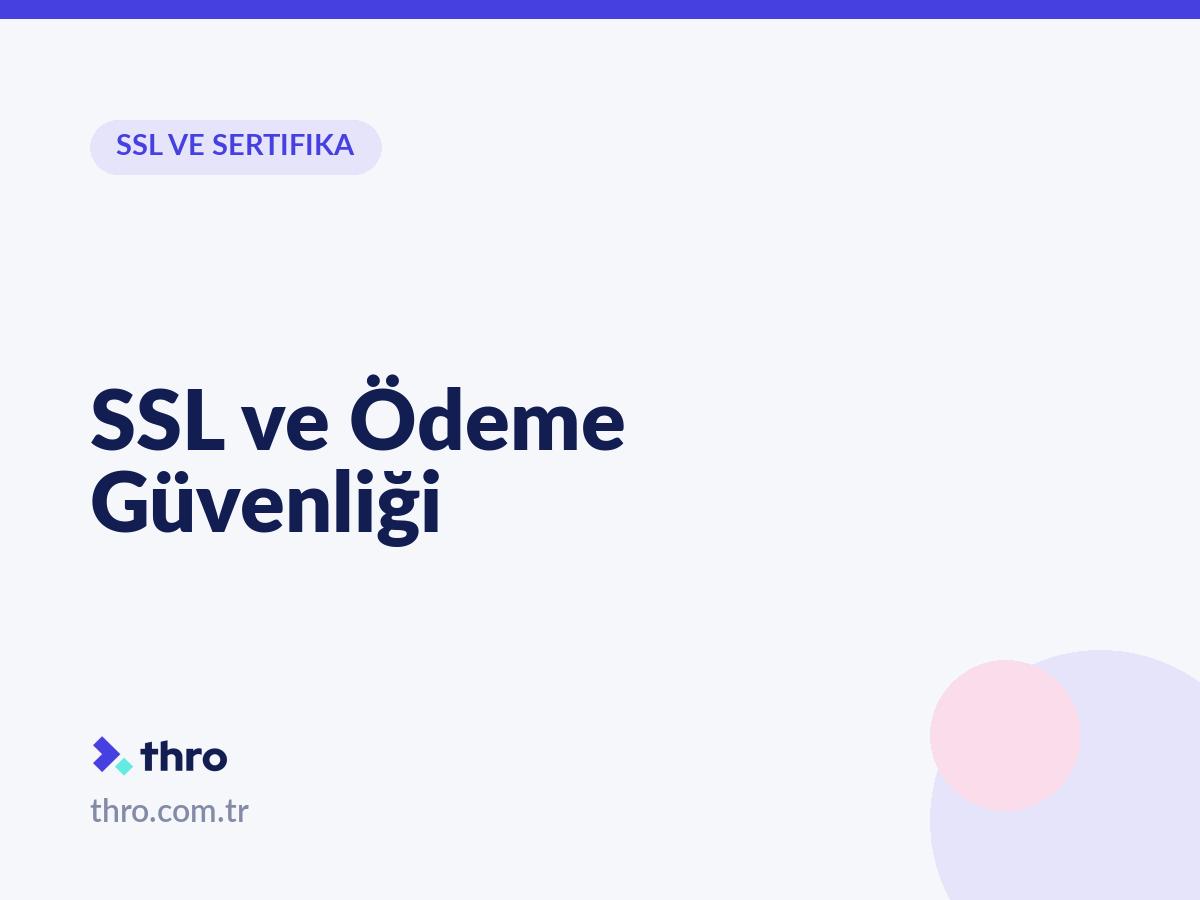 SSL ve Ödeme Güvenliği