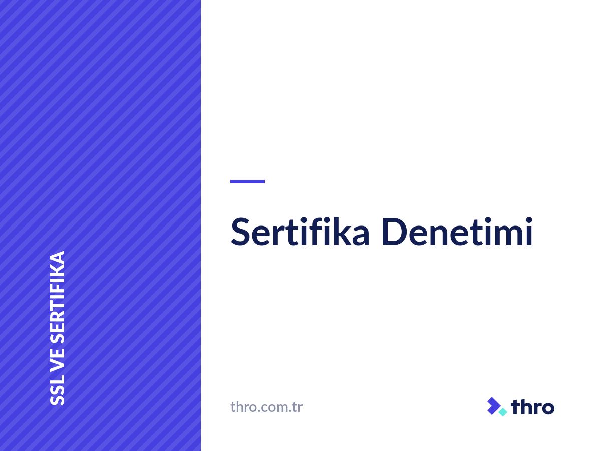 Sertifika Denetimi