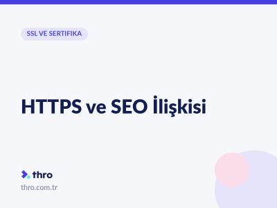 HTTPS ve SEO İlişkisi